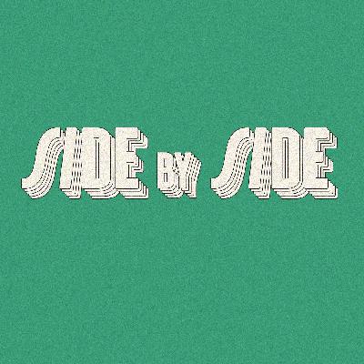 Side by Side, Part 4