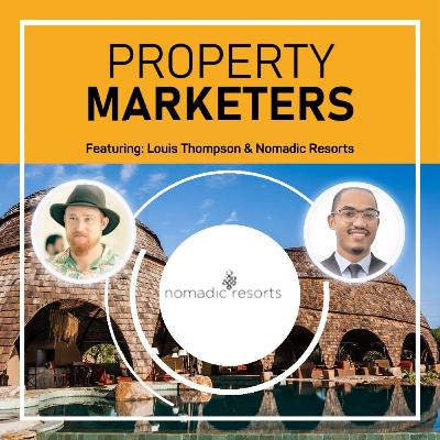 #20 - Louis Thompson & Nomadic Resorts Tell Us About Sustainable Design & The Future Of The Design Industry
