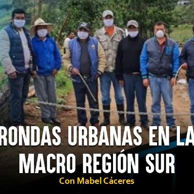 Pico a Pico: Rondas urbanas en la Macro Región Sur Pico a Pico: Rondas urbanas en la Macro Región Sur