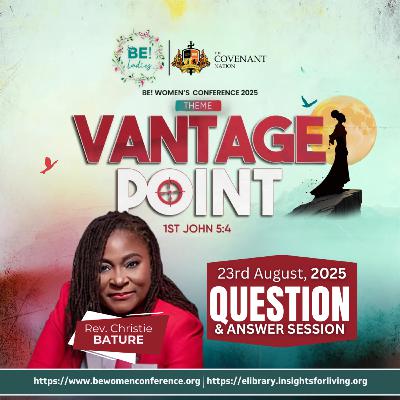 BE WOMEN'S CONFERENCE DAY 2 AFTERNOON Q&A SESSION REV. CHRISTIE BATURE