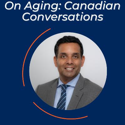 Dr. Samir Sinha on Aging in the Right Place