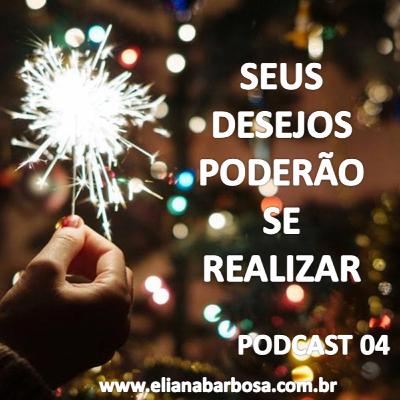 SEUS DESEJOS PODERÃO SE REALIZAR