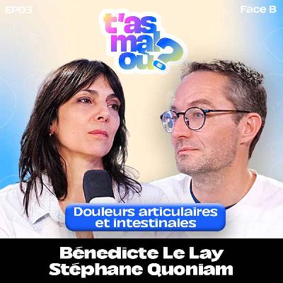 EP03 Face B - Artistes : en finir avec la notion de "sacrifice" ? Avec Bénédicte Le Lay et Stéphane Quoniam