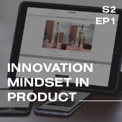 S2 | Innovation Mindset in Product