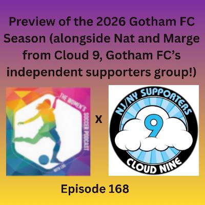 Ep. 168: LDG Previews the Gotham FC 2026 NWSL Season Alongside Cloud 9 Members Nat and Marge!