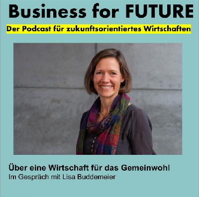 Über eine Wirtschaft für das Gemeinwohl