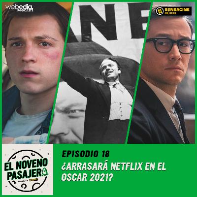 T02E08: ¿Arrasará Netflix en el Oscar 2021? T02E08: ¿Arrasará Netflix en el Oscar 2021?