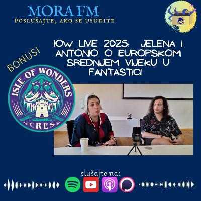 Isle of Wonders Live 2025: Jelena i Antonio o europskom srednjem vijeku u fantastici Isle of Wonders Live 2025: Jelena i Antonio o europskom srednjem vijeku u fantastici