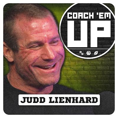 JUDD LIENHARD on Coaching Athleticism, Military Lessons, & Social Media Chaos | Ep. 108 JUDD LIENHARD on Coaching Athleticism, Military Lessons, & Social Media Chaos | Ep. 108