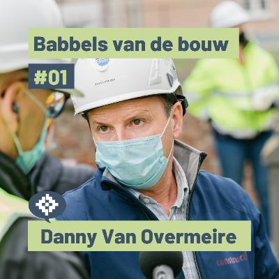 Babbels van de bouw - 01 - Danny Van Overmeire, Constructiv