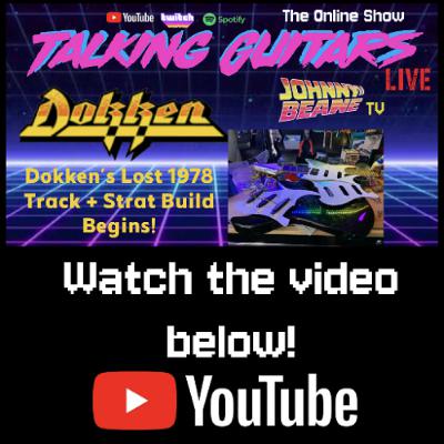 🎸 Talking Guitars: 🔥 Dokken’s Lost 1978 Track + EVH’s Amp Test + Strat Build Begins! 11/4/25
