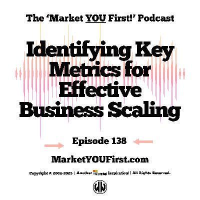 Identifying Key Metrics for Effective Business Scaling