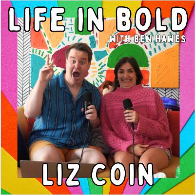 54. Lizzy Sunshine's Liz Coin on Addiction, Improv & Big Dreams