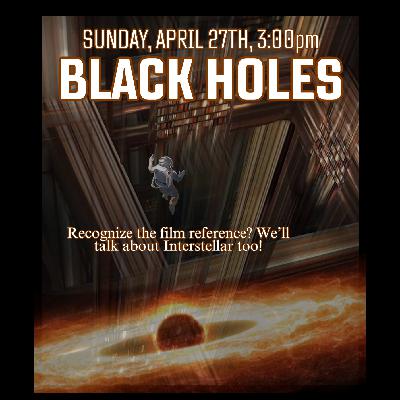 Black Holes: Shedding Light on Its Infinite Mysteries Black Holes: Shedding Light on Its Infinite Mysteries