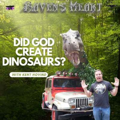 DID GOD CREATE DINOSAURS? WITH DR. KENT HOVIND DID GOD CREATE DINOSAURS? WITH DR. KENT HOVIND
