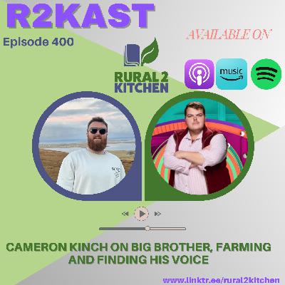 R2Kast 400 – Cameron Kinch on Big Brother, farming and finding his voice R2Kast 400 – Cameron Kinch on Big Brother, farming and finding his voice