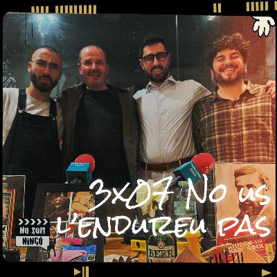 No us l’endureu pas amb Oriol Grau - Seixanta-novè episodi del No Som Ningú
