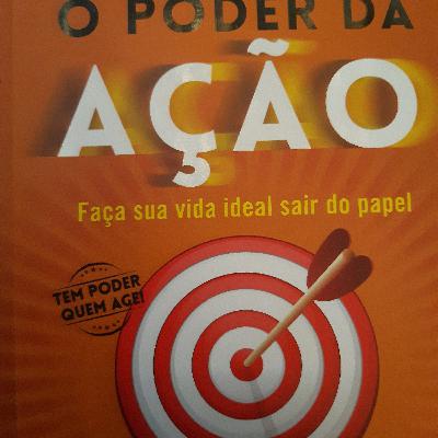 Resumo comentado do livro de Paulo Vieira - O Poder da Ação