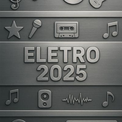 Eletro Dance Sessions 2025