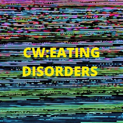 CW: BULIMIA2 - It’s fucked up!