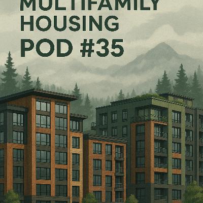 Today in Multifamily Housing - Episode #35