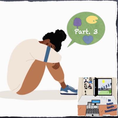 Black Mental Health Part.3 (Closing)
