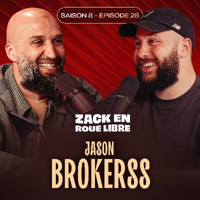Jason Brokerss, L’Histoire d'un Humoriste Passionné - Zack en Roue Libre avec J.Brokerss (S8E28)