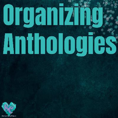 Organizing Anthologies