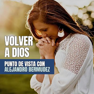 Volver a Dios