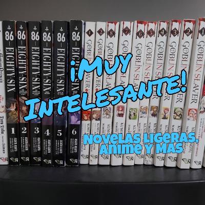 01 Muy Intelesante, hablemos de Goblin Slayer Dai Katana y Jujutsu Kaisen 01 Muy Intelesante, hablemos de Goblin Slayer Dai Katana y Jujutsu Kaisen