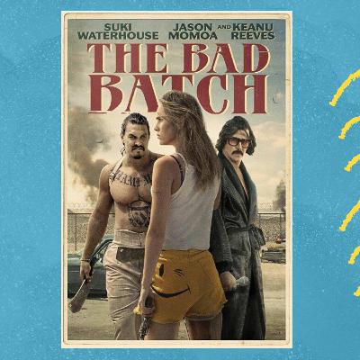 LATO Z KEANU: Outsiderka (The Bad Batch) LATO Z KEANU: Outsiderka (The Bad Batch)