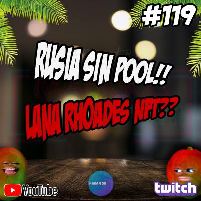 #EP119 - ¿Lana Rhoades robó? Cancelan servicio de minería en Rusia! #EP119 - ¿Lana Rhoades robó? Cancelan servicio de minería en Rusia!
