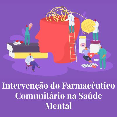 Intervenção do Farmacêutico Comunitário na Saúde Mental