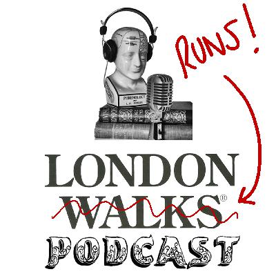 The London Walks Podcast No.33: Crime & Punishment PART TWO