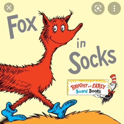 Dr. Seuss’s- Fox in Socks. Narrated by Ms. Elissa.