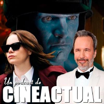 S08E27 - Denis Villeneuve en la saga Bond, Bugonia, Rogue Trooper, Akira y más