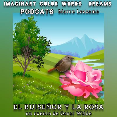 23.- 🌎 El ruiseñor y la rosa un cuento de Óscar Wilde. 23.- 🌎 El ruiseñor y la rosa un cuento de Óscar Wilde.