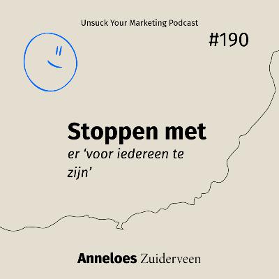 Stoppen met er ‘voor iedereen’ te zijn #190