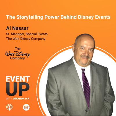108. The Storytelling Power Behind Disney Events with Al Nassar at The Walt Disney Company 108. The Storytelling Power Behind Disney Events with Al Nassar at The Walt Disney Company