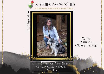 S3E6 In the Shade of Tree Street: Amanda Cleary Eastep, Author