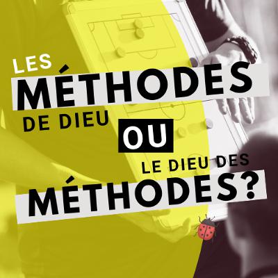 2025-07-27 | Les méthodes de Dieu ou le Dieu des méthodes | Elie-Michel Ndalubila