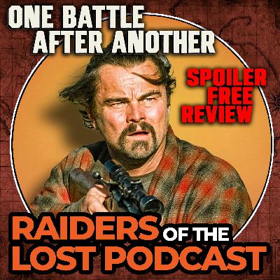 One Battle After Another - Spoiler Free Review!