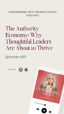 459: The Authority Economy: Why Thoughtful Leaders Are About to Thrive