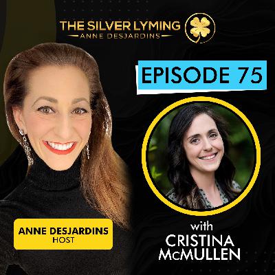 The Silver Lyming: Episode 76 with Dr. Cristina McMullen