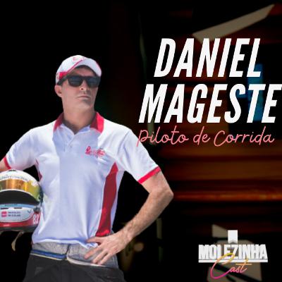DANIEL MAGESTE | MolezinhaCast #21
