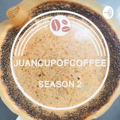 JuanCupofCoffee and an Update 2