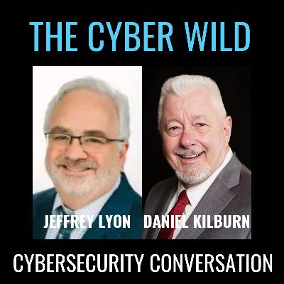 Guarding the Digital Frontier: A Conversation with Jeffrey Lyon of The Cyber Wild Guarding the Digital Frontier: A Conversation with Jeffrey Lyon of The Cyber Wild