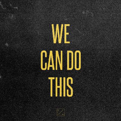 We Can Do This - Build The Vision