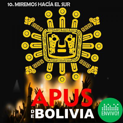 10. Miremos Hacía el Sur - En Vivo