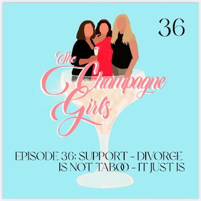 Episode 36: Support needed - divorce is not taboo, it just is
